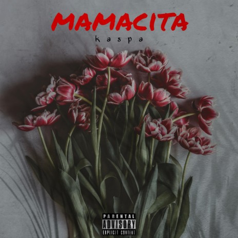 Mamacita ft. Kaspa | Boomplay Music