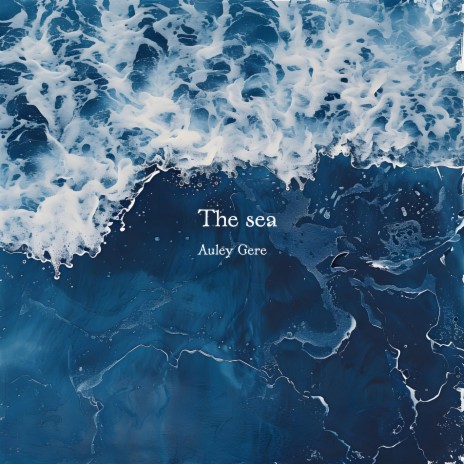 The sea | Boomplay Music