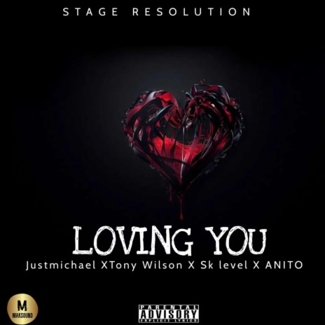 Loving You (feat. Tony Wilson,Sk Level & ANITO) | Boomplay Music
