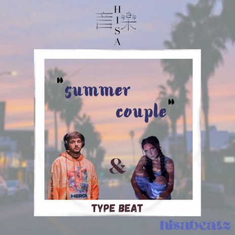 SUMMER COUPLE (Type Beat) | Boomplay Music