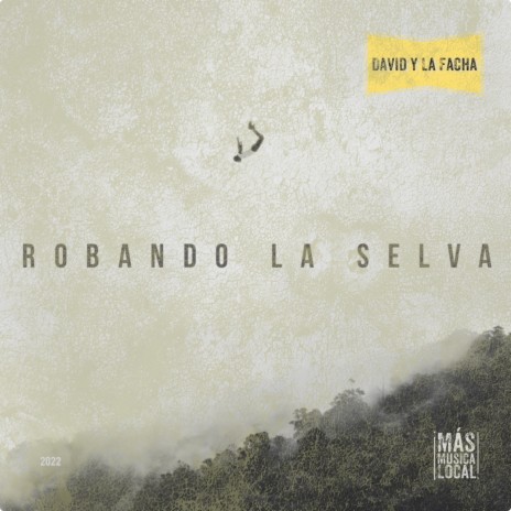 Robando la selva | Boomplay Music