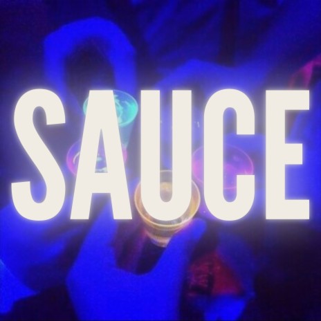 Sauce | Boomplay Music