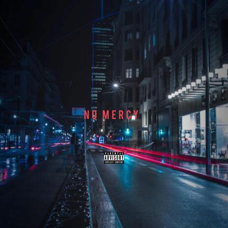 No mercy | Boomplay Music