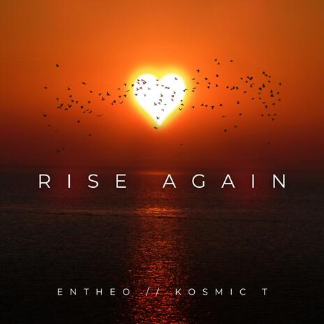 Rise Again ft. Entheo | Boomplay Music