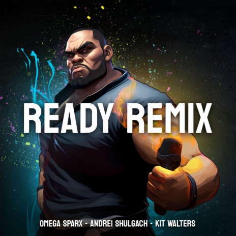 READY (Remix) ft. Andrei Shulgach & Kit Walters