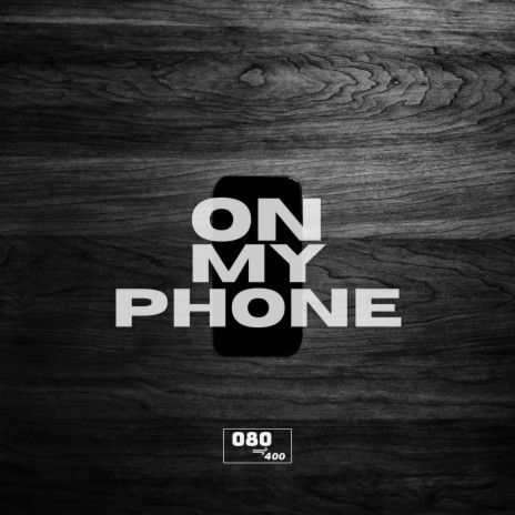 On My Phone | Boomplay Music