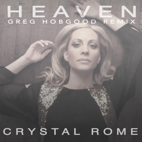 Heaven (Greg Hobgood Remix) | Boomplay Music
