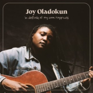 Joy Oladokun's Songs