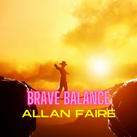 Brave Balance | Boomplay Music
