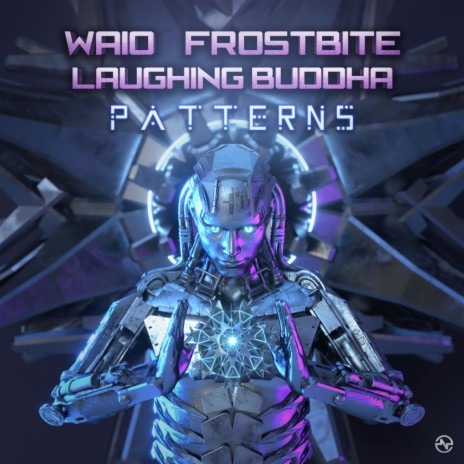 Patterns ft. Laughing Buddha & Frostbite | Boomplay Music