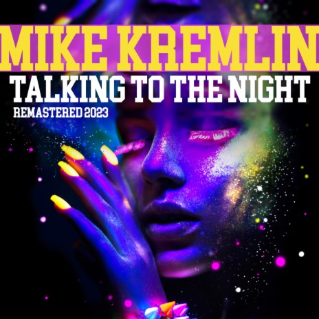 Talking To The Night (ZYX Edit Remastered 2023) | Boomplay Music