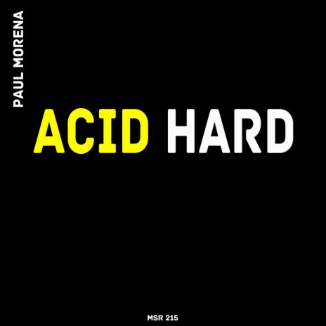 Acid Hard (Original Mix) | Boomplay Music