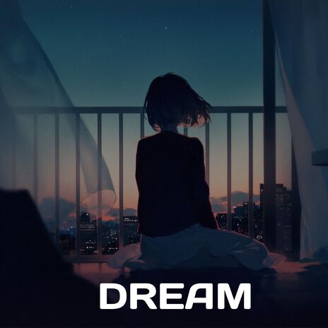 DREAM | Boomplay Music