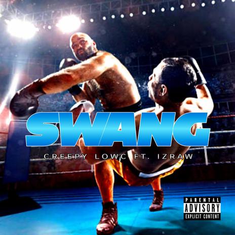 Swang ft. Izraw | Boomplay Music