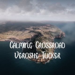 Calming Crossroad