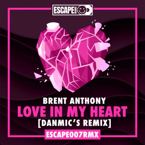 Love In My Heart (Danmic's Extended Remix) ft. Danmic's | Boomplay Music