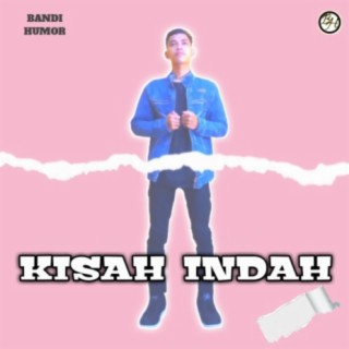 Kisah Indah