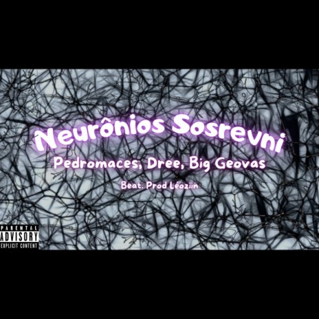 Neurônios Inversos ft. Big Geovas & Dree | Boomplay Music