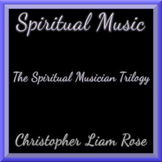 The Spiritual Musician Trilogy