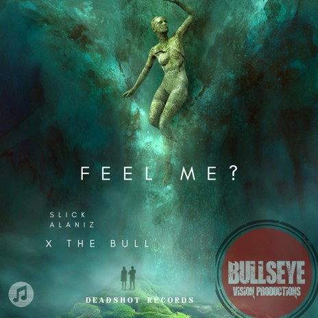 Feel Me ft. The Bull | Boomplay Music