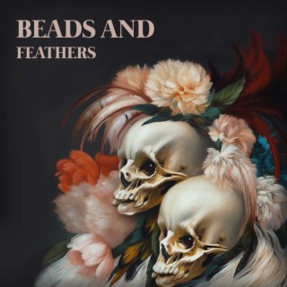 Beads and Feathers