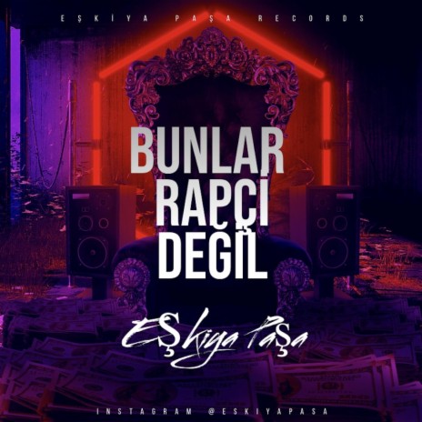 Bunlar Rapçi Değil | Boomplay Music