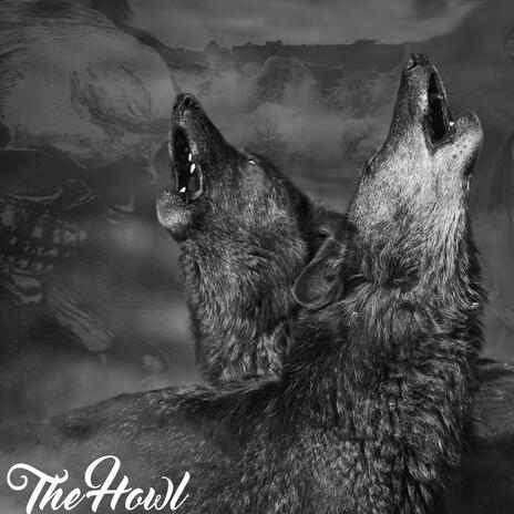 The Howl ft. Wake, Obeah & Dyver | Boomplay Music