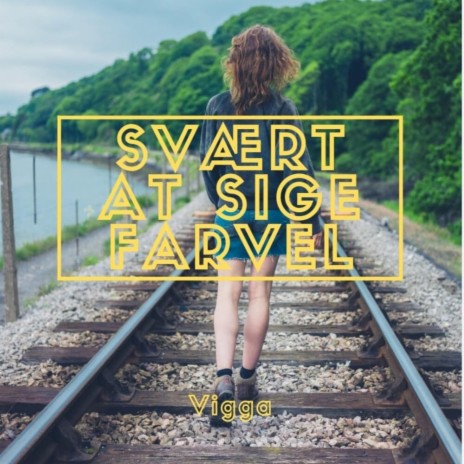 Det er svært at sige farvel | Boomplay Music