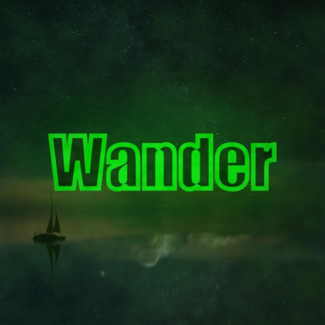 Wander | Boomplay Music