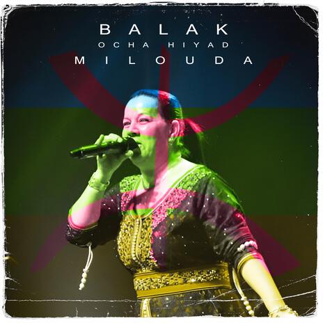 Balak Ocha Hiyad ft. Abdelmoula | Boomplay Music