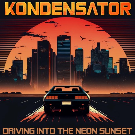 Driving into the Neon Sunset | Boomplay Music