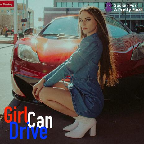 Girl Can Drive | Boomplay Music