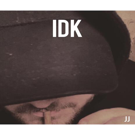 IDK | Boomplay Music