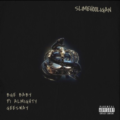 Slimehooligan ft. P1 Almighty & Geesway
