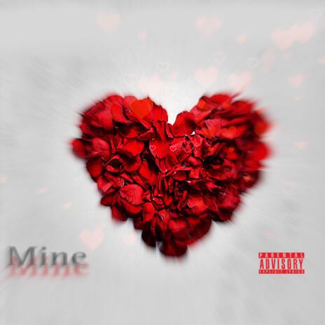 Mine | Boomplay Music