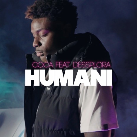 Humani ft. Dessplora | Boomplay Music