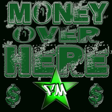 Money Over Here | Boomplay Music