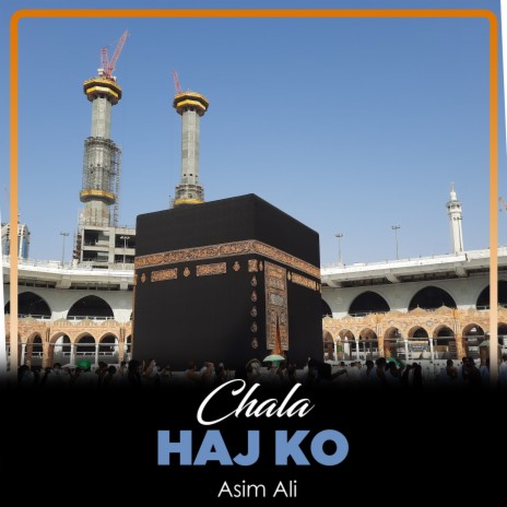 Chala Haj Ko | Boomplay Music