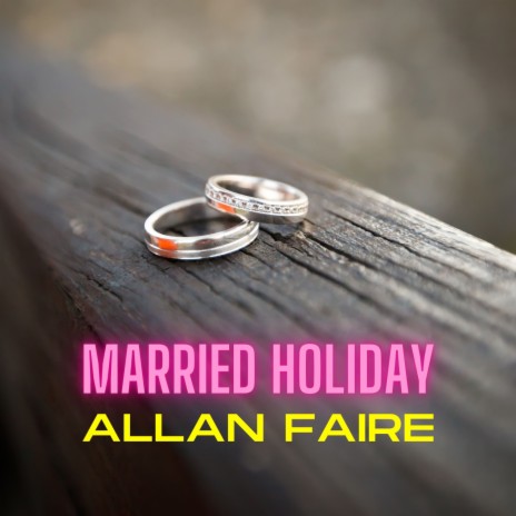 Married Holiday | Boomplay Music