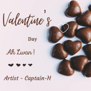 Valentine's Day Ah Lwan ! lyrics | Boomplay Music