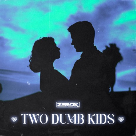 Two Dumb Kids | Boomplay Music