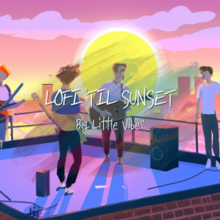 Lofi 'til Sunset