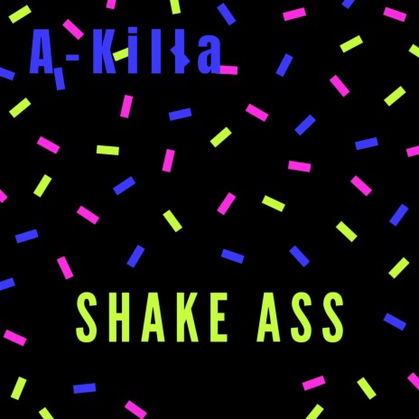 Shake ass