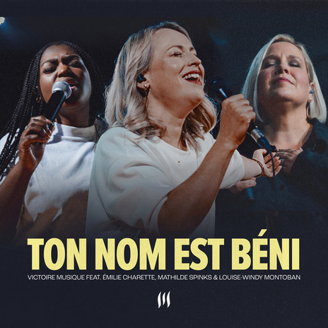 Ton nom est béni (Live) ft. Émilie Charette, Louise-Windy Montoban & Mathilde Gaudreau Spinks | Boomplay Music