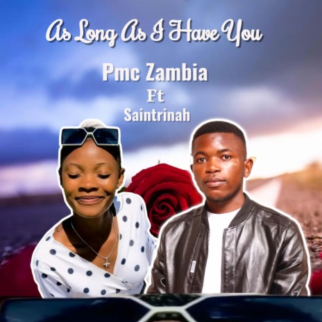 As Long As I Have You (feat. Saintrinah) | Boomplay Music