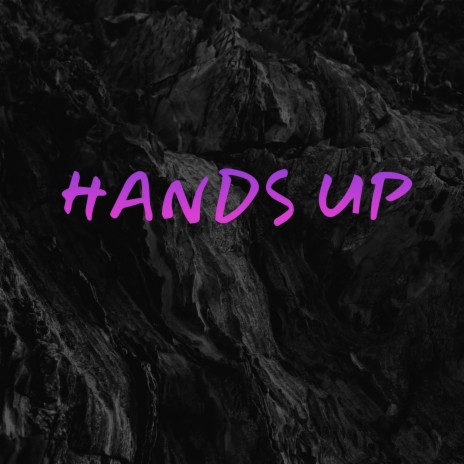 Hands Up | Boomplay Music