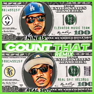 C O U N T T H A T (Remix) ft. Real Spit lyrics | Boomplay Music