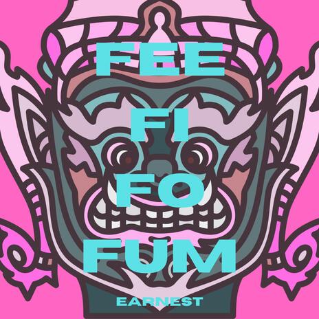 FEE FI FO FUM | Boomplay Music