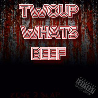 What's Beef