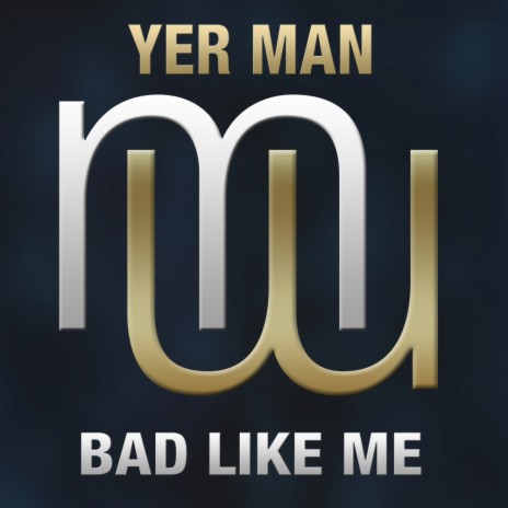 Bad Like Me (Original Mix)
